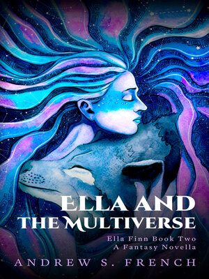 cover image of Ella and the Multiverse